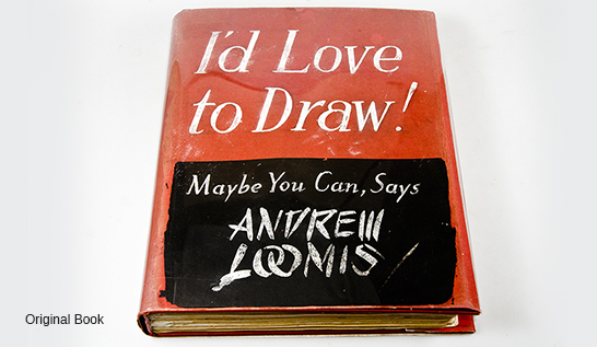 I’d Love To Draw by Andrew Loomis